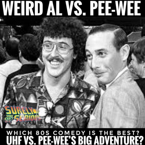 "Pee-Wee's Big Adventure" (1985) vs. "UHF" (1989): Part 2 Podcast Por  arte de portada