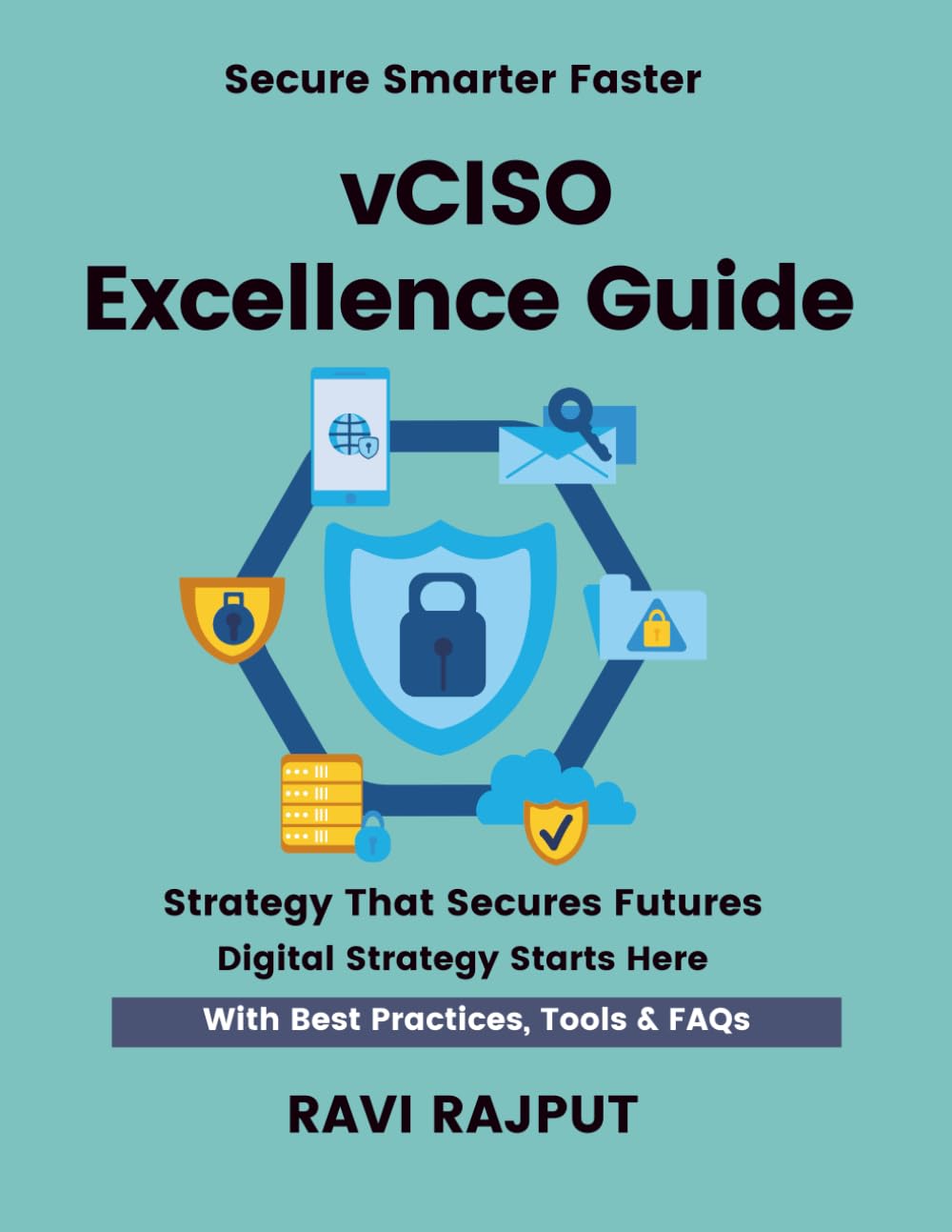 vCISO Excellence Guide: Lead Security Virtually Fast | Master vCISO & vCIO Strategies | Smarter Leadership Without Delay | Drive Governance Instantly | Future-Ready Virtual Frameworks