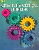 Creative & critical thinking 0513023305 Book Cover