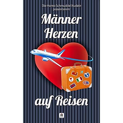 M&auml;nnerherzen auf Reisen