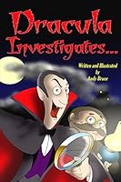 Dracula Investigates... (Dracula Investigates, #1) 1503053261 Book Cover