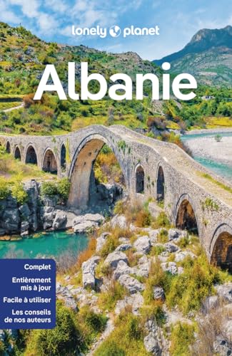 Lonely Planet - Guide Albanie 2024-2025: Itinéraires, expériences, conseils pratiques