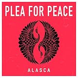 Alasca - Plea For Peace
