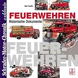 feuerwehr dokumententasche  Schrader Motor-Chronik exklusiv, Feuerwehren: Historische Dokumente