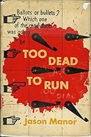 Too Dead to Run B000O0BK9G Book Cover