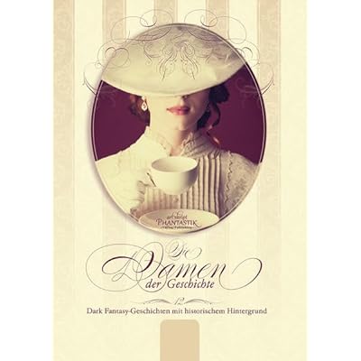 Die Damen der Geschichte