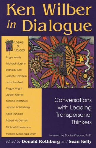 Ken Wilber in Dialogue: Conversations with Leading Transpersonal Thinkers