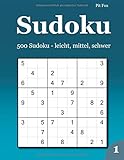 Sudoku: 500 Sudoku - leicht, mittel, schwer 1 - Pit Fox