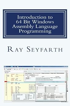 Introduction to 64 Bit Windows Assembly Language Programming Fourth Edition