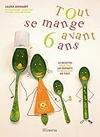 Tout se mange avant 6 ans 283071105X Book Cover