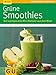Produktbild Grüne Smoothies: Die supergesunde Mini-Mahlzeit aus dem Mixer