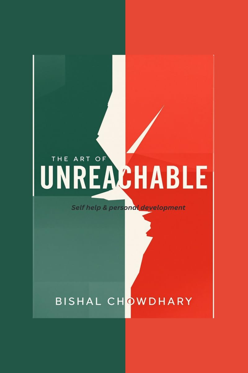 The Art Of Unreachable: Self Help & Personal Development