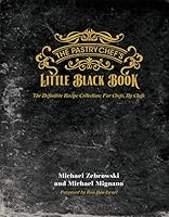 The Pastry Chefs Little Black Book: 1 0933477635 Book Cover