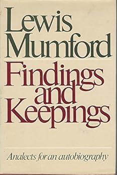 Findings and Keepings: Analects for an Autobiography