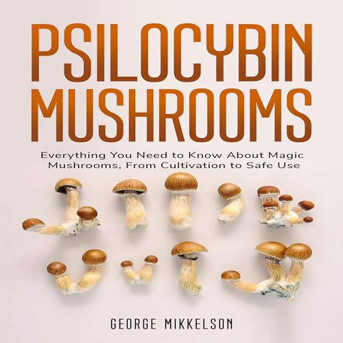 Psilocybin Mushrooms by George Mikkelson episode artwork