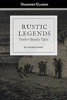 Paperback Rustic Legends: Twelve Ghostly Tales Book