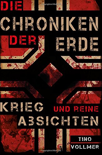 Preisvergleich Produktbild Die Chroniken der Erde: Krieg und reine Absichten
