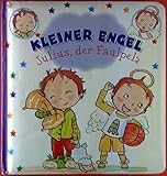  Kleiner Engel. Julius, der Faulpelz.