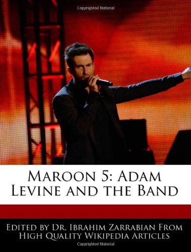 Maroon 5: Adam Levine and the Band