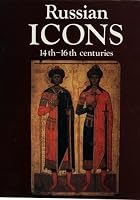 Russian icons, 14th-16th centuries: The history museum, Moscow 5730000200 Book Cover