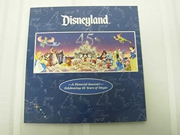Paperback Disneyland: A pictorial Souvenir Celebrating 45 Years of Magic Book