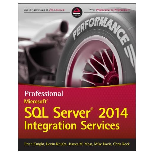 Professional Microsoft SQL Server 2014 Integration Services (Wrox Programmer to Programmer)