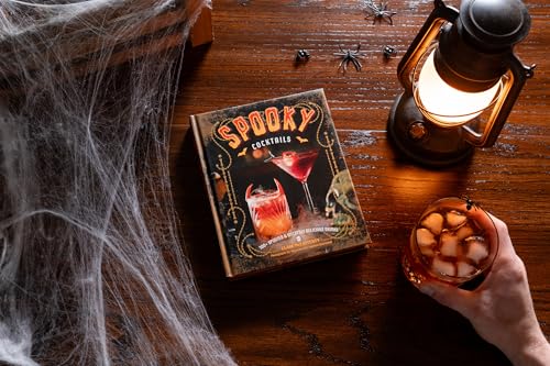 Spooky Cocktails: 100+ Spirited and Wickedly Delicious Drinks