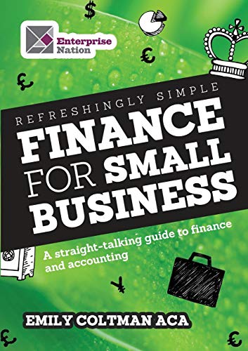 Refreshingly Simple Finance for Small Business: a