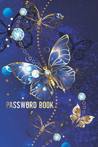 Password Book With Alphabetical Tabs: Logbook to Protect Usernames and Passwords For Butterflies...