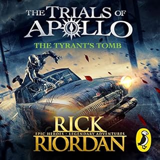 The Tyrant's Tomb (The Trials of Apollo Book 4) cover art