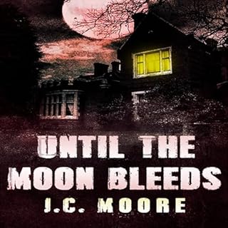 Until the Moon Bleeds Audiolibro Por J.C. Moore arte de portada