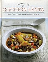 RECETAS DEL CHEF: COCCION LENTA 1474887007 Book Cover