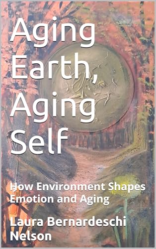 Aging Earth, Aging Self éveiller sa conscience et accepter le temps qui passe - 2