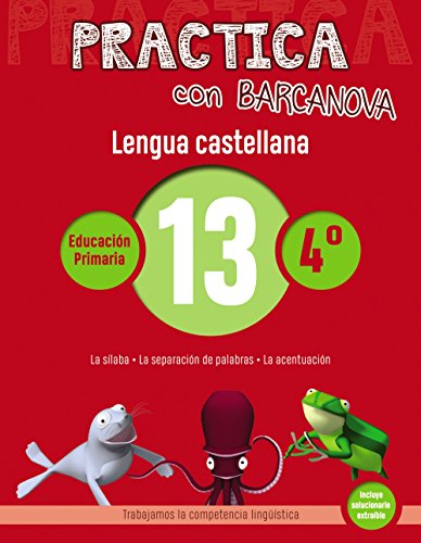 Portada de Practica con Barcanova 13. Lengua castellana: La sílaba. La separación de palabras. La acentuación