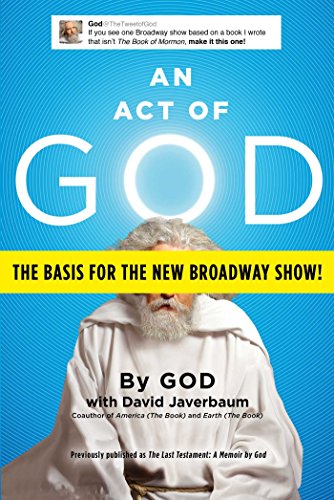 An Act of God: Previously Published as The Last Testament: A Memoir by God (English Edition) An Act of God: Previously Published as The Last Testament: A Memoir by God (English Edition)