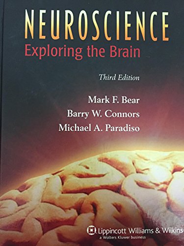 Neuroscience (text only) 3rd (Third) edition by M. F. Bear,B. W. Connors,M. A. Paradiso