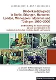 münchen london zug  Kinderkardiologie(n) in Berlin, Erlangen, Hannover, London, Minneapolis, München und Tübingen 1950-2000: Die Entwicklung der Kinderkardiologie als ... und in berufsbiografischer Erzählperspektive)