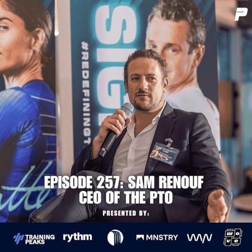 Page de couverture de Episode 257: Sam Renouf the CEO of the PTO