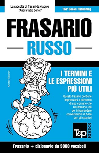 Frasario Italiano-Russo e vocabolario tematico da 3000 vocaboli (Italian Collection) (Italian Edition)