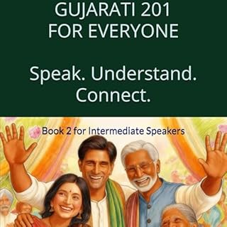 Gujarati 201 for Everyone: Intermediate Speakers cover art