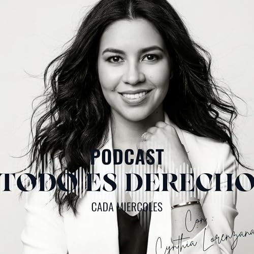 『Todo es Derecho Con Cynthia Lorenzana』のカバーアート