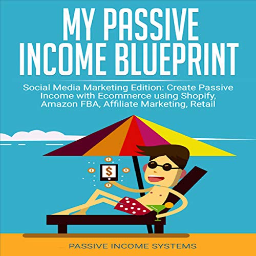 My Passive Income Blueprint