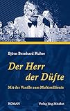  Der Herr der Düfte