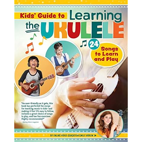 Kids' Guide to Learning the Ukulele: 24 Songs to Learn and Play (Happy Fox Books) Introduction to the Uke for Children, with Basic Instructions, Tuning, Chords, Games, Activities, Fun Facts, and More Cover