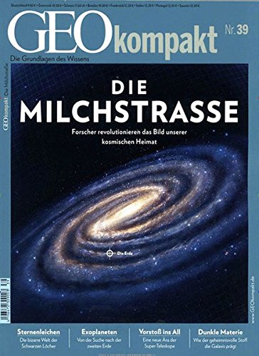 GEOkompakt / GEOkompakt 39/2014 - Milchstraße GEOkompakt / GEOkompakt 39/2014 - Milchstraße