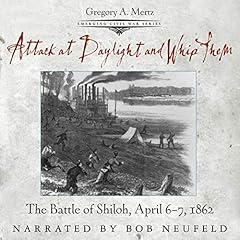 Attack at Daylight and Whip Them Audiolibro Por Gregory Mertz arte de portada