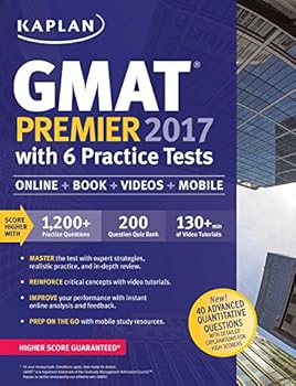 Paperback GMAT Premier 2017 with 6 Practice Tests: Online + Book + Videos + Mobile (Kaplan Test Prep) Book