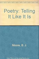 Poetry: Telling It Like It is 053311375X Book Cover