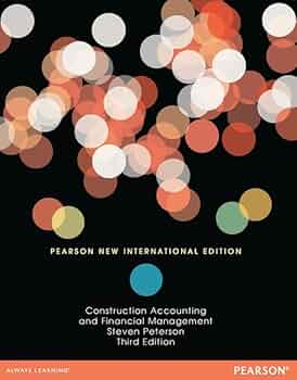 Construction Accounting Financial Management: Pearson New: Steven
