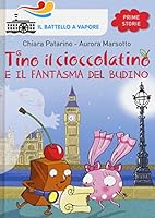 Tino il cioccolatino e il fantasma del budino 8856652501 Book Cover